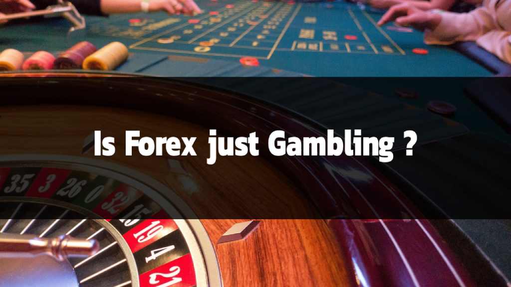 is forex gambling